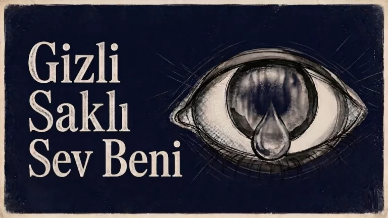 Gizli Saklı Sev Beni